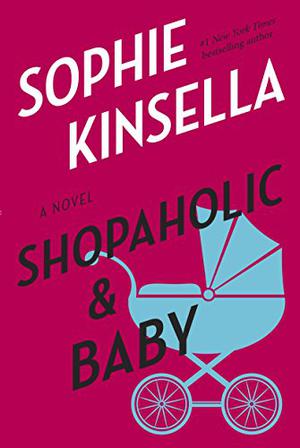 Shopaholic & Baby (Shopaholic #5)