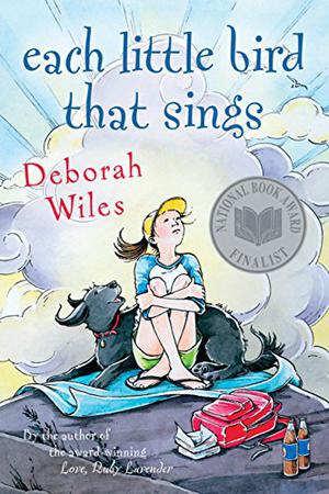 Each Little Bird That Sings by Deborah Wiles