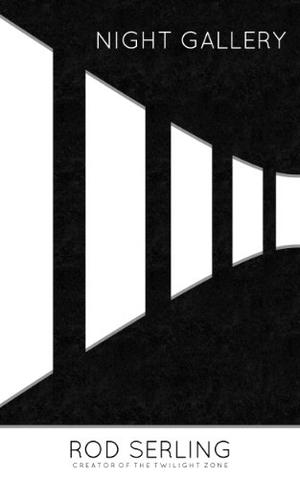 Night Gallery by Rod Serling, Jim Benson, Scott Skelton