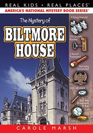 The Mystery of the Biltmore House by Carole Marsh