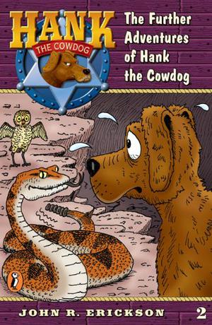 The Further Adventures of Hank the Cowdog by John R. Erickson