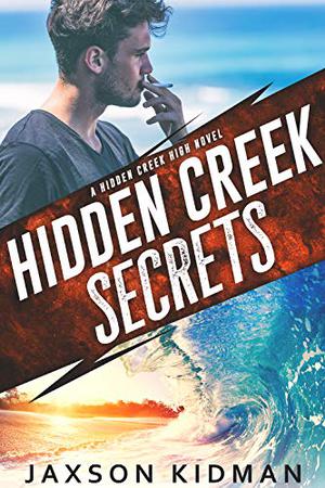 Hidden Creek Secrets (Hidden Creek High #1)