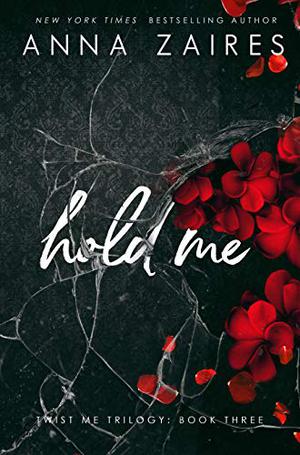 Hold Me (Twist Me #3)