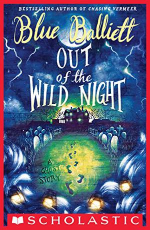 Out of the Wild Night by Blue Balliett