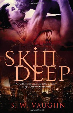 Skin Deep by S.W. Vaughn