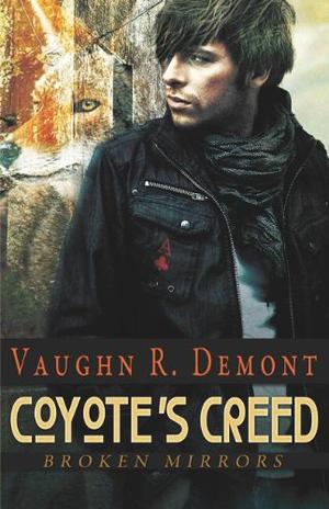 Coyote's Creed by Vaughn R. Demont