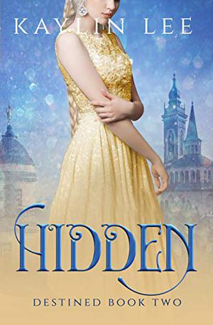 Hidden: Rapunzel's Story (Destined #2)