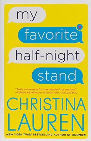 My Favorite Half-Night Stand by Christina Lauren