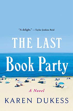 The Last Book Party by Karen Dukess