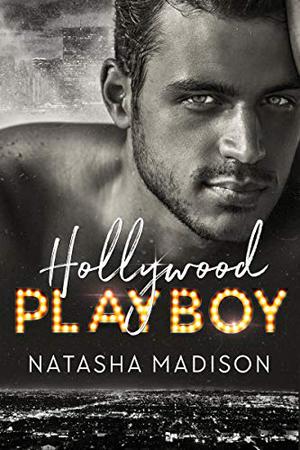 Hollywood Playboy (Hollywood Royalty #1)