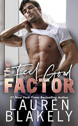 The Feel Good Factor by Lauren Blakely