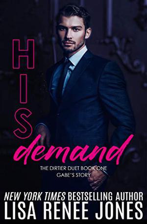His Demand (Dirty Rich #8)