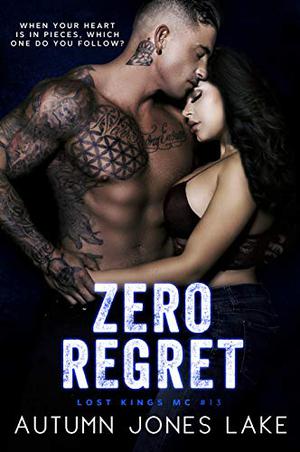 Zero Regret (Lost Kings MC #13)