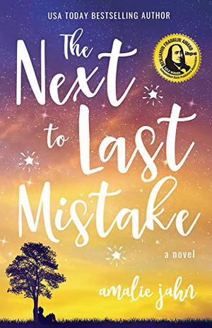 The Next to Last Mistake by Amalie Jahn