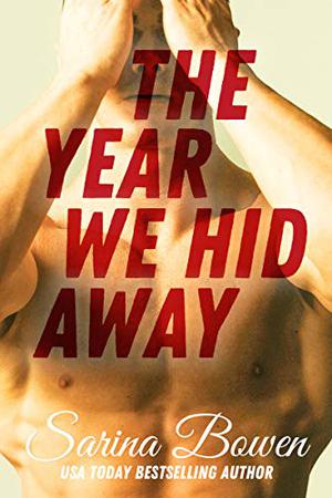 The Year We Hid Away (The Ivy Years #2)