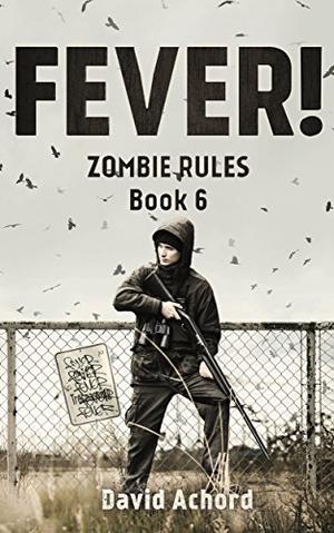 Fever! by David Achord