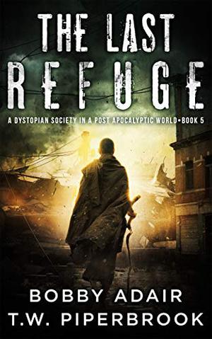 The Last Refuge (The Last Survivors #5)