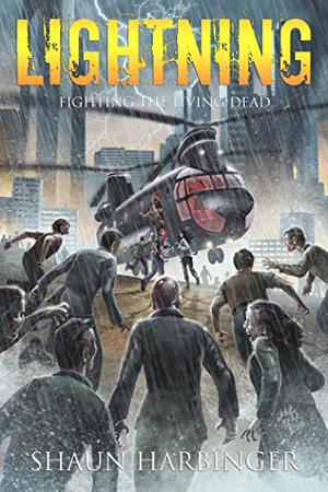 Lightning: Fighting the Living Dead by Shaun Harbinger