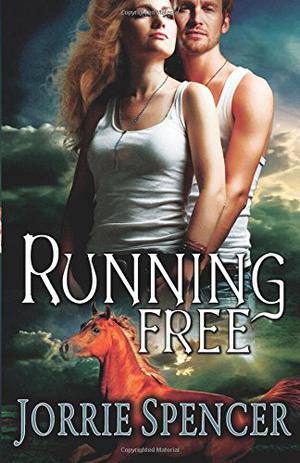 Running Free by Jorrie Spencer