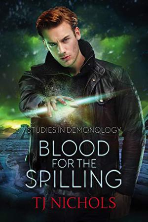 Blood for the Spilling (Studies in Demonology #3)