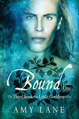Bound, Vol. 1 (Little Goddess #3 part 1 of 2)