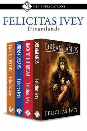 Dreamlands Bundle by Felicitas Ivey