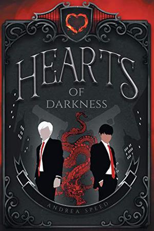 Hearts of Darkness by Andrea Speed