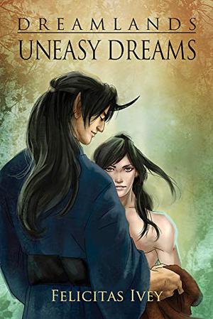 Uneasy Dreams (Dreamlands #3)