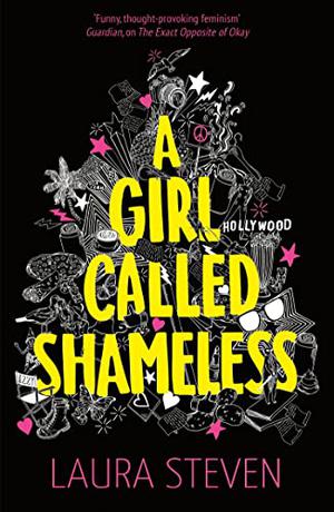 A Girl called Shameless by Laura Steven