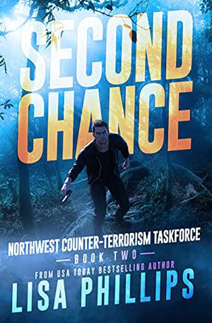 Second Chance (Northwest Counter-Terrorism Taskforce #2)