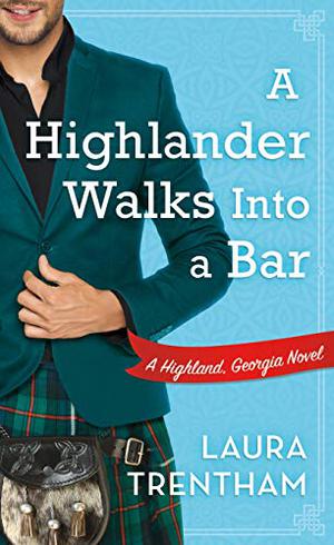 A Highlander Walks into a Bar (Highland, Georgia #1)