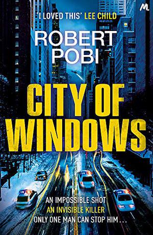 City of Windows by Robert Pobi