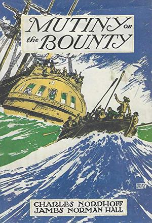 Mutiny on the Bounty by Charles Bernard Nordhoff, James Norman Hall