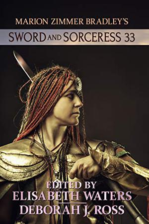 Sword and Sorceress 33 by Elisabeth Waters, Deborah J. Ross