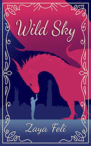Wild Sky by Zaya Feli