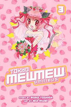 Tokyo Mew Mew Omnibus, Vol. 3 (Tokyo Mew Mew #5-7)