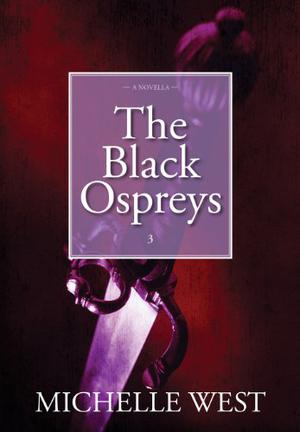The Black Ospreys (Short Stories Michelle Sagara West #3)