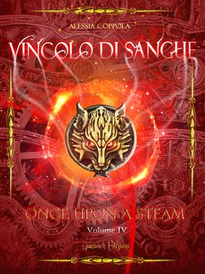 Vincolo di sangue (Once Upon a Steam #4)