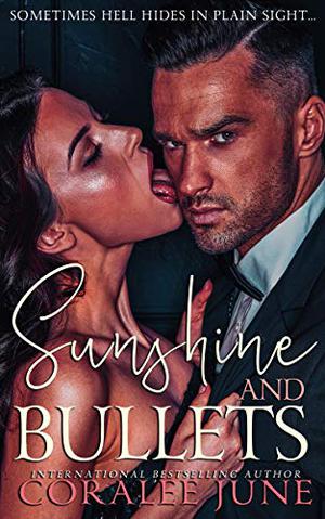 Sunshine and Bullets (The Bullets #1)