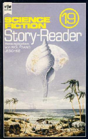 Science Fiction Story Reader 19 by Wolfgang Jeschke