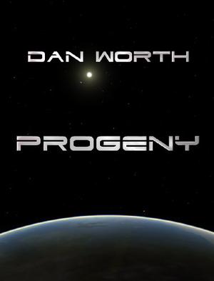 Progeny by Dan Worth