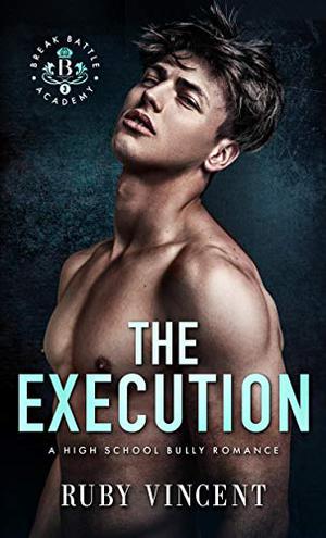 The Execution (Breakbattle Academy #2)