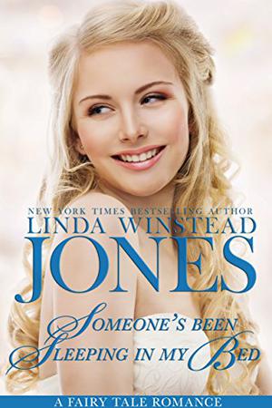 Someone's Been Sleeping in My Bed (Fairy Tale Romance #3)