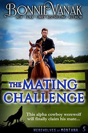 The Mating Challenge (Werewolves of Montana #5)