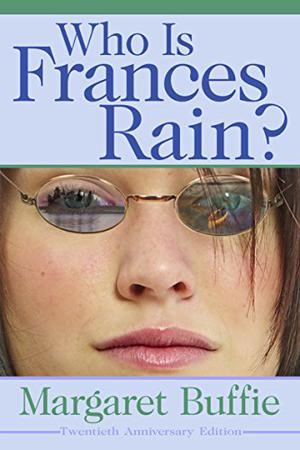 Who Is Frances Rain? by Margaret Buffie