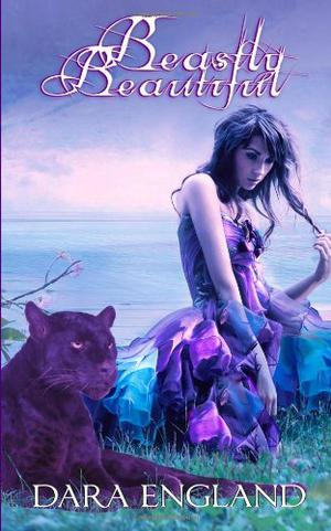 Beastly Beautiful by Dara England