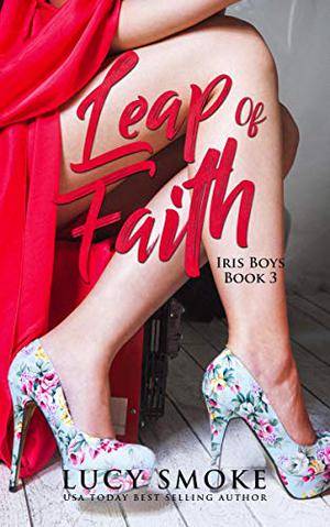 Leap of Faith by Lucy Smoke