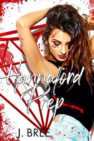 Hannaford Prep: The Complete Series (Hannaford Prep #1-4)