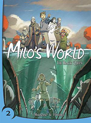 Milo's World Book Two: The Black Queen (Milo's World #3-4)