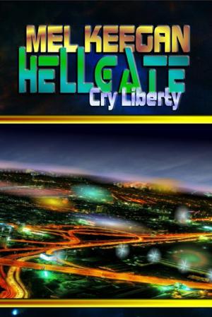 Cry Liberty by Mel Keegan